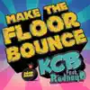 Make the Floor Bounce (feat. Rodney O) - Single album lyrics, reviews, download