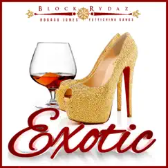 Exotic - Single by Bodago Jones & Fettichino Banks album reviews, ratings, credits