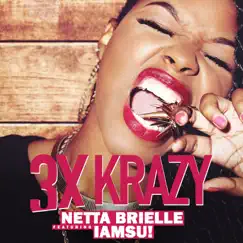 3xKrazy (Remix) [feat. IamSu!] - Single by Netta Brielle album reviews, ratings, credits