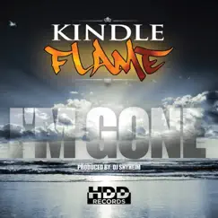 I'm Gone - Single by Kindle Flame album reviews, ratings, credits