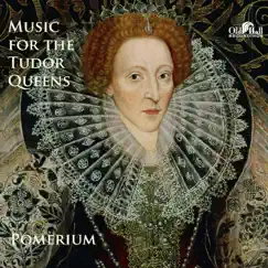 Music for the Tudor Queens by Pomerium album reviews, ratings, credits