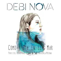 Como Ola En El Mar - Single by Debi Nova album reviews, ratings, credits