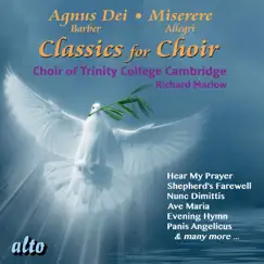 Classics for Choir by Trinity College Choir, Cambridge & Richard Marlow album reviews, ratings, credits