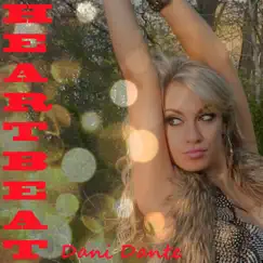 Heartbeat - Single by Dani Dante album reviews, ratings, credits