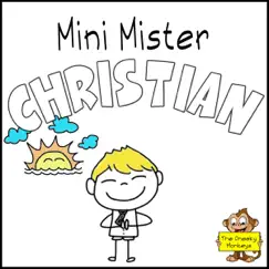 Mini Mister Christian by The Cheeky Monkeys album reviews, ratings, credits