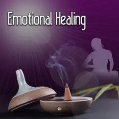 Emotional Healing - Intrumental Music for Healing Meditation and Yoga, Health & Healing Relaxation, Calm Background Music and Uplifting Music to De - Stress the Body & Mind by Emotional Healing Intrumental Academy album reviews, ratings, credits