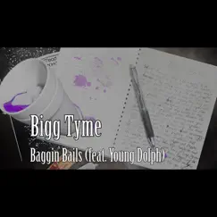 Baggin Bails (feat. Young Dolph) - Single by Bigg Tyme album reviews, ratings, credits
