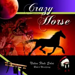 Crazy Horse by Robert WindPony album reviews, ratings, credits