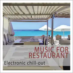 Music for Restaurant (Electronic Chill-out) by Eva Urn album reviews, ratings, credits