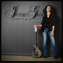 Rewriting History by Julie Gibb album reviews, ratings, credits