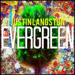 Evergreen - EP by Justin Langston album reviews, ratings, credits