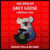 Grey Goose - Single album lyrics, reviews, download