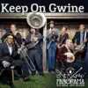 Keep On Gwine - Single album lyrics, reviews, download