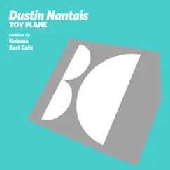 Toy Plane - EP by Dustin Nantais album reviews, ratings, credits