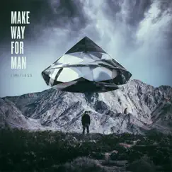 Limitless - Single by Make Way for Man album reviews, ratings, credits