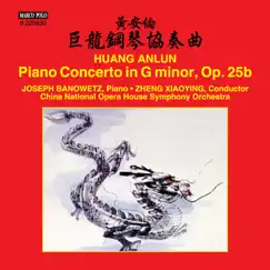 An-Lun Huang: Piano Concerto in G Minor, Op. 25b by Joseph Banowetz, China National Opera House Symphony Orchestra & Xiaoying Zheng album reviews, ratings, credits