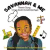 "Savannah & Me: Theme Song" album lyrics, reviews, download