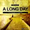 A Long Day - Single album lyrics, reviews, download