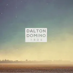 1806 by Dalton Domino album reviews, ratings, credits