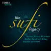 The Sufi Legacy - Nusrat Fateh Ali Khan, Rahat Fateh Ali Khan, Wadali Brothers album lyrics, reviews, download