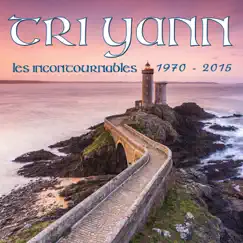 Les Incontournables 1970 - 2015 by Tri Yann album reviews, ratings, credits