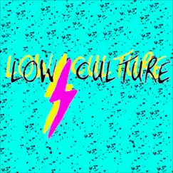 Low Culture - EP by Low Culture album reviews, ratings, credits