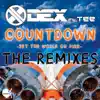 Countdown (Set the World on Fire – Remixes) [feat. Tee] - Single album lyrics, reviews, download