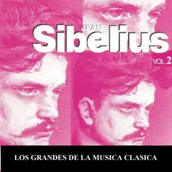 Los Grandes de la Musica Clasica - Jean Sibelius Vol. 2 by Hamburg Symphoniker, Stuttgart Chamber Orchestra, Berlin Symphony Orchestra, Symphonieorchester Radio Luxemburg, Alois Springer, Bernhard Güller, Jörg Faerber & Roland Douatte album reviews, ratings, credits