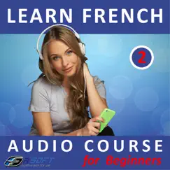 Learn French - Audio Course for Beginners 2 by Fasoft LTD album reviews, ratings, credits