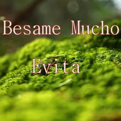 Bésame Mucho - Single by Evita album reviews, ratings, credits