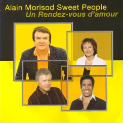 Un Rendez-Vous D'Amour by Alain Morisod & Sweet People album reviews, ratings, credits