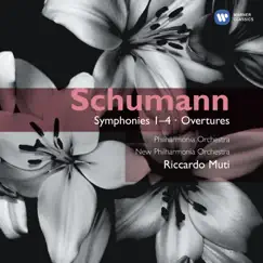 Schumann: Symphonies 1-4 & Overtures by Riccardo Muti album reviews, ratings, credits