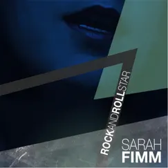 Rock and Roll Star - Single by Sarah Fimm album reviews, ratings, credits