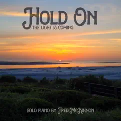 Hold on (The Light Is Coming) - Single by Fred McKinnon album reviews, ratings, credits