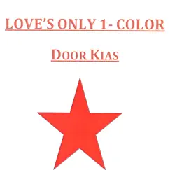 Love's Only One Color Song Lyrics