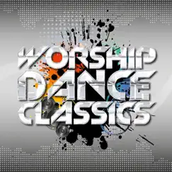 Worship Dance Classics by Elevation Music album reviews, ratings, credits