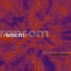 Dead No More by Ransom album reviews, ratings, credits