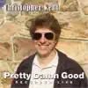 Pretty Damn Good (Live) - Single album lyrics, reviews, download