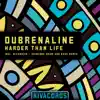 Harder Than Life - EP album lyrics, reviews, download