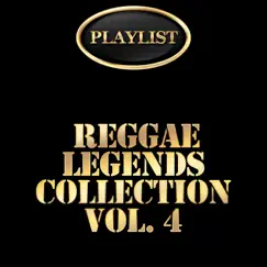 Reggae Legends Collection, Vol. 4 Playlist by Various Artists album reviews, ratings, credits