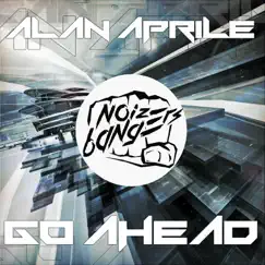 Go Ahead - Single by Alan Aprile album reviews, ratings, credits