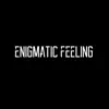 Enigmatic Feeling - Single album lyrics, reviews, download