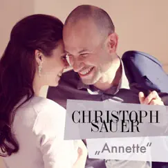 Annette - Single by Christoph Sauer album reviews, ratings, credits