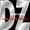 Drop-Zone, Lord Have Mercy - Single album lyrics, reviews, download