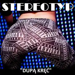 Dupą Kręć - Single by Stereotyp album reviews, ratings, credits