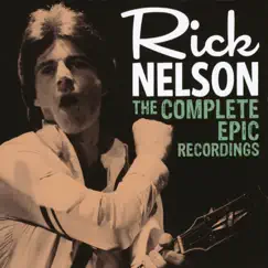 The Complete Epic Recordings by Ricky Nelson album reviews, ratings, credits