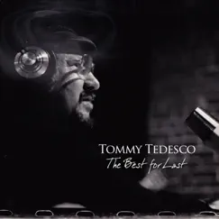 The Best for Last (feat. Jennifer Leitham) by Tommy Tedesco album reviews, ratings, credits