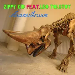 Arsinoitherium (feat. Leo Tolstoy) - Single by Zippy Kid album reviews, ratings, credits