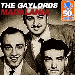 Madalania (Remastered) - Single by The Gaylords album reviews, ratings, credits