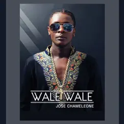 Wale Wale - Single by Jose Chameleone album reviews, ratings, credits